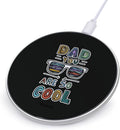 Dad You are So Cool Fast Portable Charger 10W Funny Graphic Phone Charging Pad with USB Cable