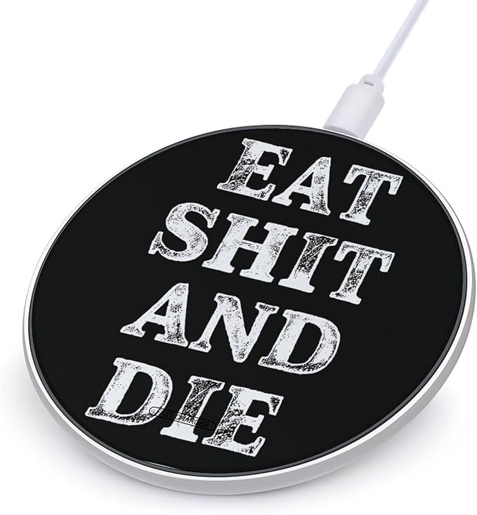 Eat Shit and Die Phone Charger Magnetic Charging Pad Anti-Slip with USB Cable