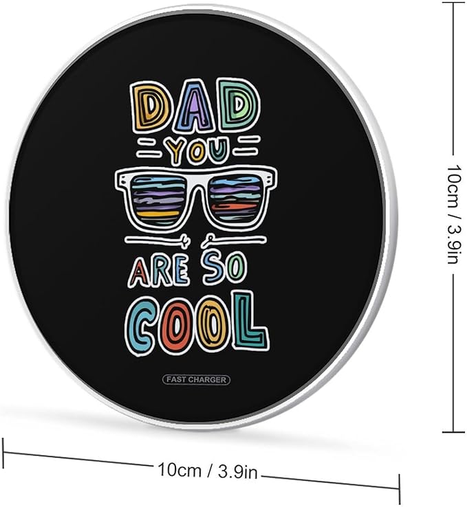 Dad You are So Cool Fast Portable Charger 10W Funny Graphic Phone Charging Pad with USB Cable