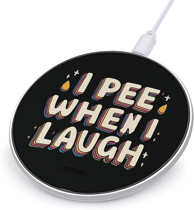 I Pee When I Laugh Fast Portable Charger 10W Funny Graphic Phone Charging Pad with USB Cable