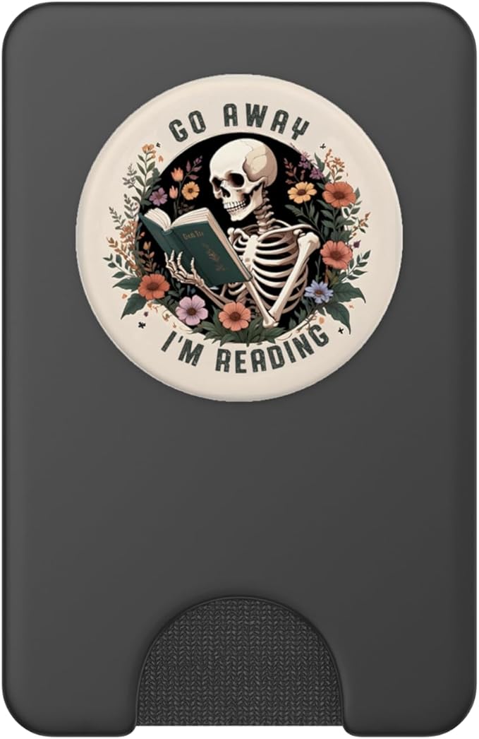 Go Away I'm Reading Funny Skeleton Book Lovers Bookish PopSockets PopWallet for MagSafe