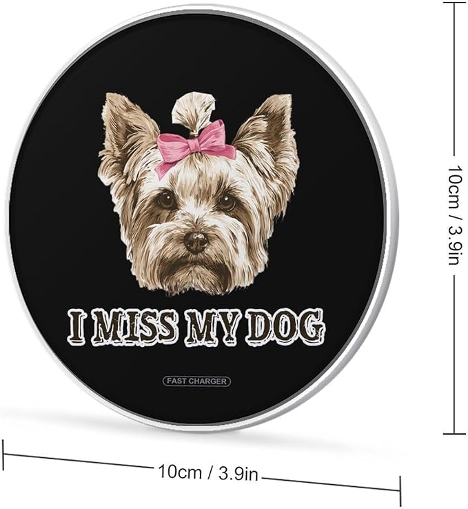 Yorkshire Terrier I Miss My Dog Fast Portable Charger 10W Funny Graphic Phone Charging Pad with USB Cable