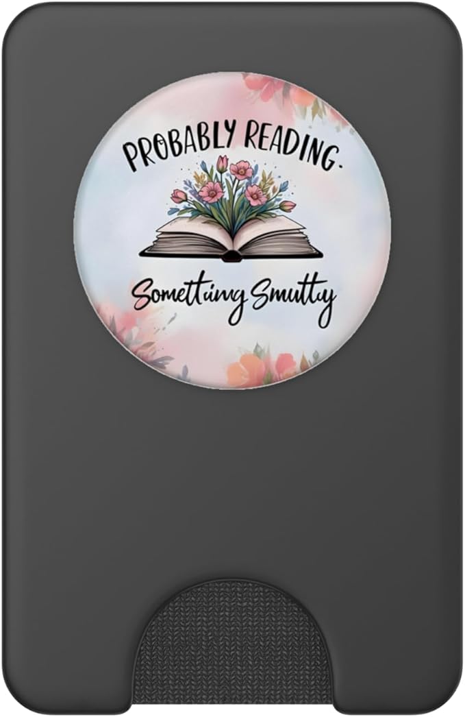 Probably Reading Something Smutty Book Lover Booktrovert PopSockets PopWallet for MagSafe