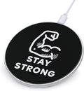 Stay Strong Muscular Arms Fast Portable Charger 10W Funny Graphic Phone Charging Pad with USB Cable