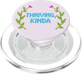 PopSockets Phone Grip – Funny PopSocket - Thriving Kinda PopSockets PopGrip for MagSafe