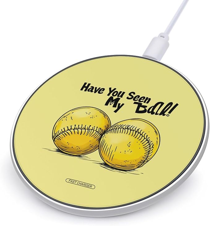 Have You Seen My Ball Wireless Charger Anti-Slip Wireless Charging Pad Slim Charger Mat for Men Women
