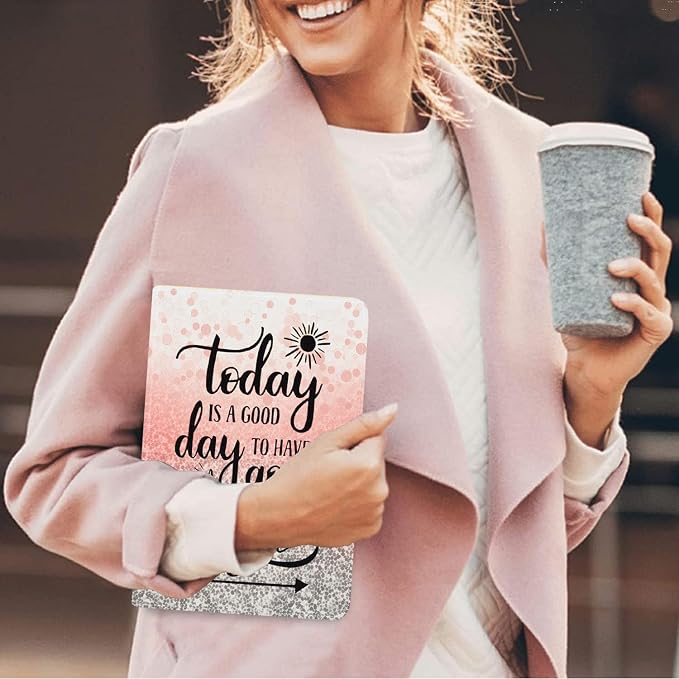 Today is a Good Day to Have a Good Day